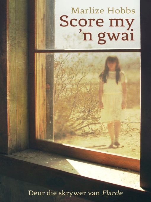 Title details for Score my 'n gwai by Marlize Hobbs - Wait list